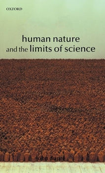 Hardcover Human Nature and the Limits of Science Book