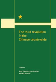 The Third Revolution in the Chinese Countryside - Book  of the Trade and Development