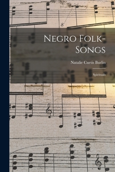 Paperback Negro Folk-songs: Spirituals Book