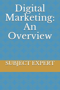 Paperback Digital Marketing: An Overview Book
