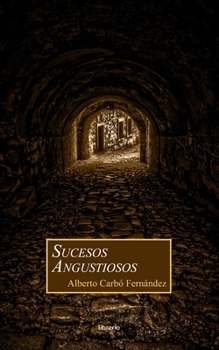 Paperback Sucesos Angustiosos [Spanish] Book