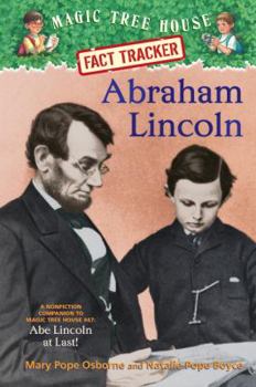 Abraham Lincoln (Magic Tree House Fact Tracker, #25)