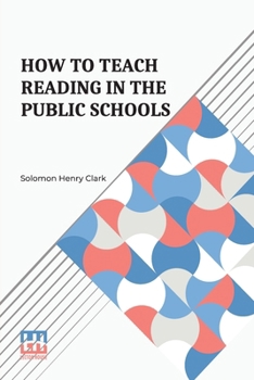 Paperback How To Teach Reading In The Public Schools Book