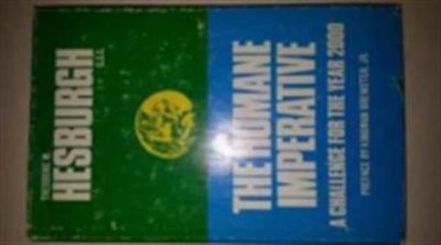 Hardcover The Humane Imperative: A Challenge for the Year 2000 Book