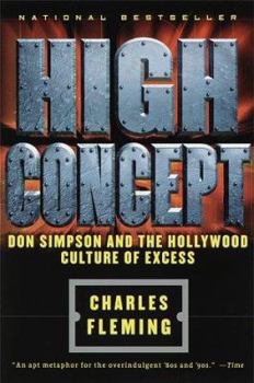 Paperback High Concept: Don Simpson and the Hollywood Cultures of Excess Book