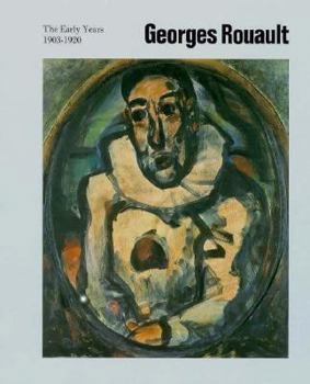 Paperback Georges Rouault: The Early Years 1903-1920 Book