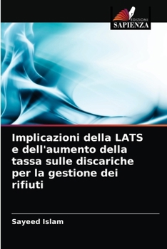 Paperback Implicazioni della LATS e dell'aumento della tassa sulle discariche per la gestione dei rifiuti [Italian] Book