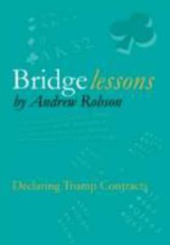 Bridge Lessons: Declaring Trump Contracts - Book  of the Bridge Lessons