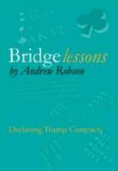 Paperback Bridge Lessons: Declaring Trump Contracts Book