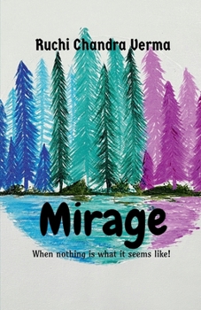 Paperback Mirage: When nothing is what it seems like! Book