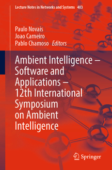 Ambient Intelligence – Software and Applications – 12th International Symposium on Ambient Intelligence