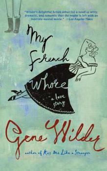 Paperback My French Whore: A Love Story Book