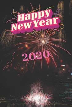 HAPPY NEW YEAR 2020: Notebook Journal Gift
