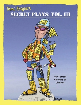 Paperback Secret Plans: 40+ Years of Cartoons for Climbers Book