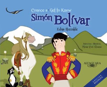 Hardcover Conoce a Simon Bolivar (Bilingual): Get to Know Simon Bolivar (Bilingual Edition) [Spanish] Book