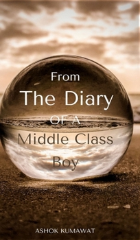 Hardcover From the Diary of a Middle Class Boy Book