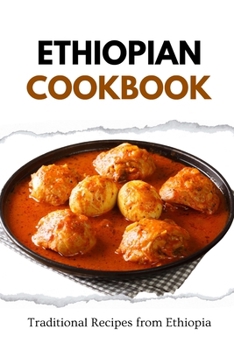 Paperback Ethiopian Cookbook: Traditional Recipes from Ethiopia Book