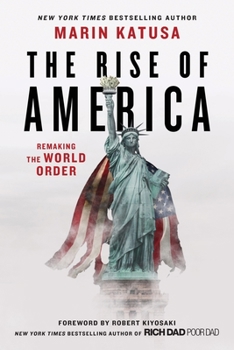 Paperback The Rise of America: Remaking the World Order Book