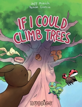 Hardcover If I Could Climb Trees Book