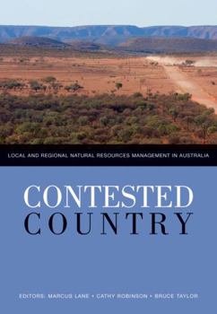 Paperback Contested Country: Local and Regional Natural Resources Management in Australia Book