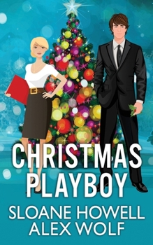 Paperback Christmas Playboy: A Billionaire Holiday Novel Book