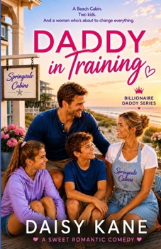 Paperback Daddy in Training: Billionaire Daddy Book