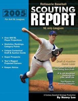 Paperback 2005 Rotisserie Baseball Scouting Report: for 4x4 NL only Leagues Book