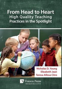 Hardcover From Head to Heart: High Quality Teaching Practices in the Spotlight Book