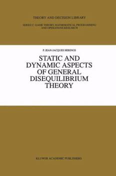 Paperback Static and Dynamic Aspects of General Disequilibrium Theory Book