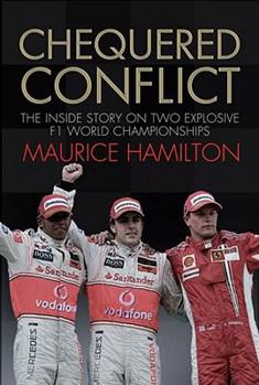 Paperback Chequered Conflict: The Inside Story of Two Explosive F1 World Championships. Maurice Hamilton Book