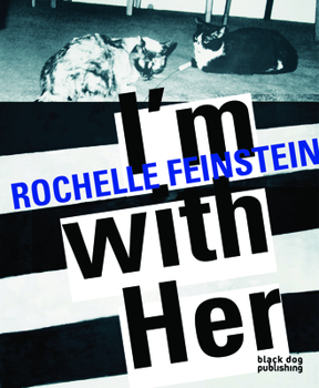 Paperback I'm with Her: Rochelle Feinstein Book