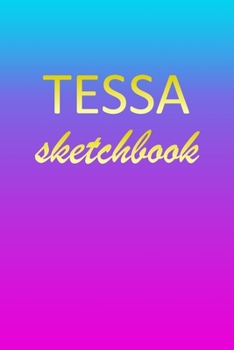 Tessa: Sketchbook | Blank Imaginative Sketch Book Paper | Pink Blue Gold Custom Letter T Personalized Cover | Teach & Practice Drawing for Experienced ... Doodle Pad | Create, Imagine & Learn to Draw