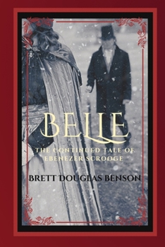 Paperback Belle: The Continued Tale of Ebenezer Scrooge Book