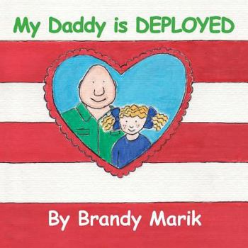 Paperback My Daddy is DEPLOYED Book