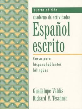 Paperback Espanol escrito : Curso para hispanohablantes bilingues, cuaderno d activities Book