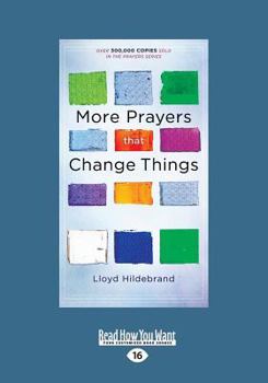 Paperback More Prayers That Change Things (Large Print 16pt) [Large Print] Book