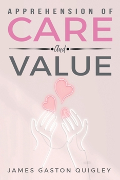 Paperback Apprehension of Care and Value Book