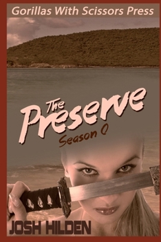 Paperback The Preserve: Season Zero "Number 6" Book