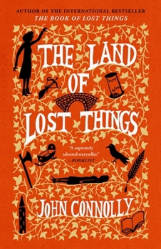 The Land of Lost Things - Book #2 of the Book of Lost Things