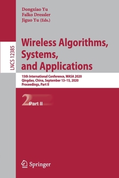 Paperback Wireless Algorithms, Systems, and Applications: 15th International Conference, Wasa 2020, Qingdao, China, September 13-15, 2020, Proceedings, Part II Book