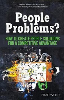 Paperback People Problems?: How to Create People Solutions for a Competitive Advantage Book