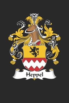 Paperback Heppel: Heppel Coat of Arms and Family Crest Notebook Journal (6 x 9 - 100 pages) Book