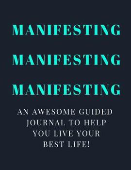 Paperback Manifesting Manifesting Manifesting Book