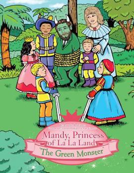 Paperback Mandy, Princess of La La Land: "The Green Monster" Book