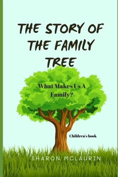 Paperback The Family Tree: What Makes Us a Family? Book