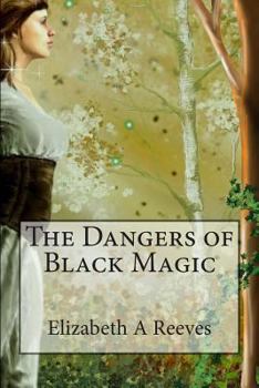 Paperback The Dangers of Black Magic Book