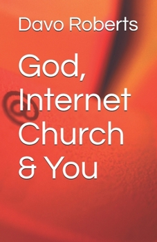 Paperback God, Internet Church & You Book