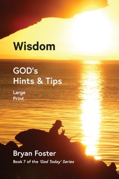 Paperback Wisdom: GOD's Hints and Tips [Large Print] Book