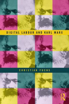 Hardcover Digital Labour and Karl Marx Book