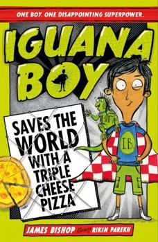 Paperback Iguana Boy Saves World With Triple Chees Book